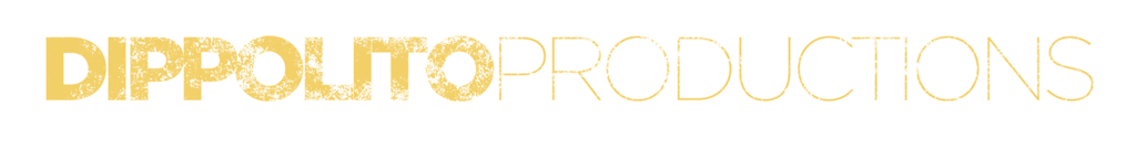 "Dippolito productions" yellow logo